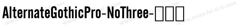AlternateGothicPro-NoThree字体转换