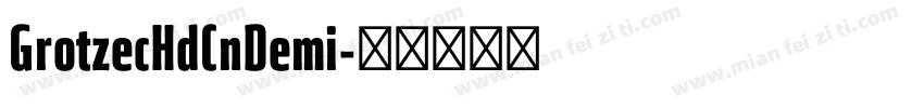 GrotzecHdCnDemi字体转换