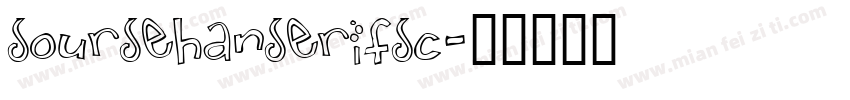 soursehanserifsc字体转换