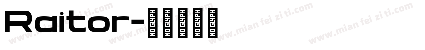 Raitor字体转换