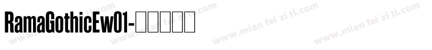RamaGothicEw01字体转换