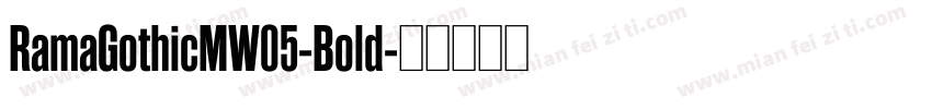 RamaGothicMW05-Bold字体转换