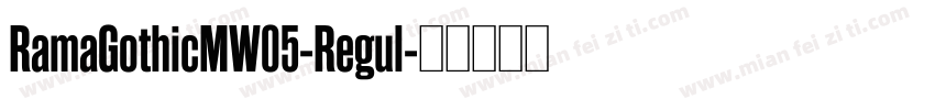 RamaGothicMW05-Regul字体转换