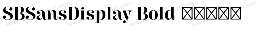 SBSansDisplay-Bold字体转换