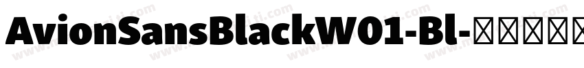 AvionSansBlackW01-Bl字体转换