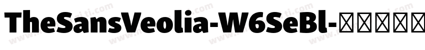 TheSansVeolia-W6SeBl字体转换