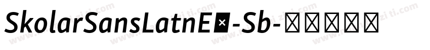 SkolarSansLatnEx-Sb字体转换