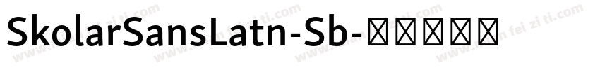 SkolarSansLatn-Sb字体转换