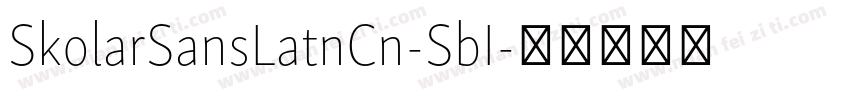 SkolarSansLatnCn-SbI字体转换