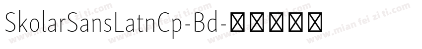 SkolarSansLatnCp-Bd字体转换
