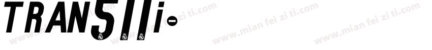TRAN511I字体转换