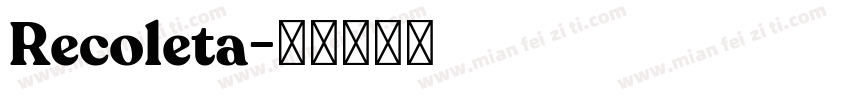 Recoleta字体转换