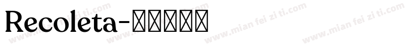 Recoleta字体转换