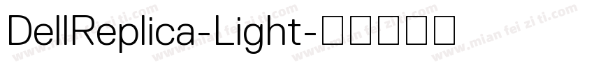 DellReplica-Light字体转换