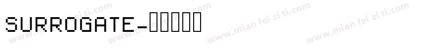 SURROGATE字体转换