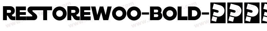 RestoreW00-Bold字体转换