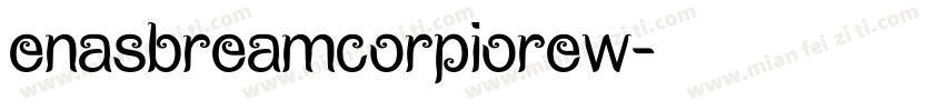 enasbreamcorpiorew字体转换