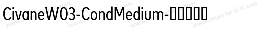 CivaneW03-CondMedium字体转换
