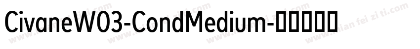 CivaneW03-CondMedium字体转换