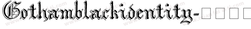 Gothamblackidentity字体转换