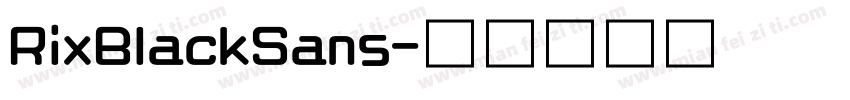 RixBlackSans字体转换