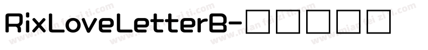RixLoveLetterB字体转换