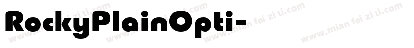 RockyPlainOpti字体转换
