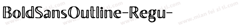 BoldSansOutline-Regu字体转换