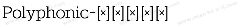 Polyphonic字体转换