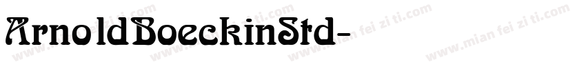 ArnoldBoeckinStd字体转换
