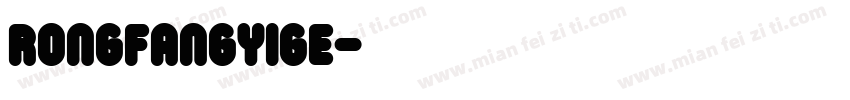 RongFangyige字体转换