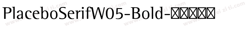 PlaceboSerifW05-Bold字体转换