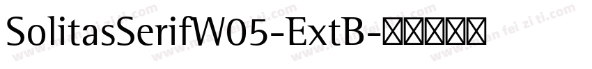 SolitasSerifW05-ExtB字体转换