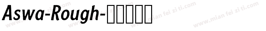 Aswa-Rough字体转换