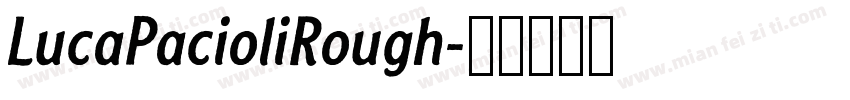 LucaPacioliRough字体转换