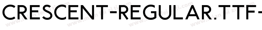 Crescent-Regular.ttf字体转换