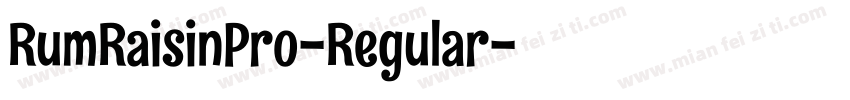 RumRaisinPro-Regular字体转换