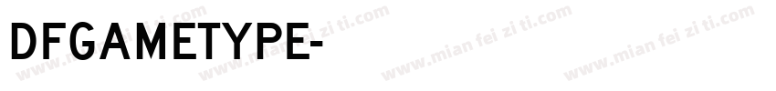 DFgameType字体转换