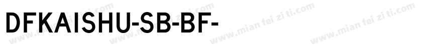 DFkaishu-sb-bf字体转换