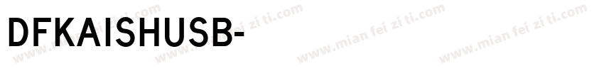 DFkaishuSB字体转换
