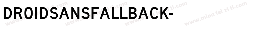 华为droidsansfallback字体转换