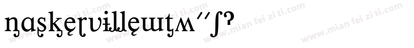 BaskervilleMTW01字体转换