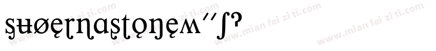 SuperbastoneW01字体转换