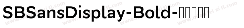 SBSansDisplay-Bold字体转换
