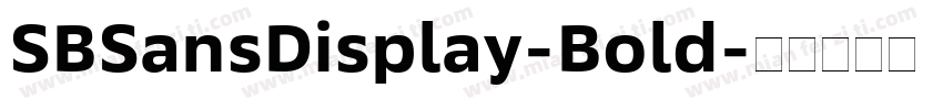 SBSansDisplay-Bold字体转换