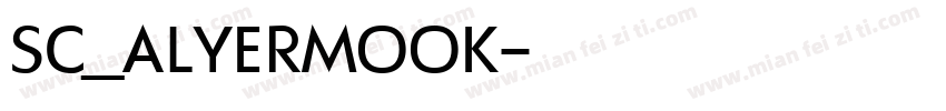 SC_ALYERMOOK字体转换