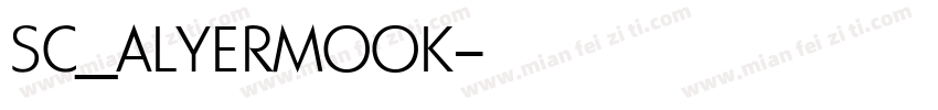 SC_ALYERMOOK字体转换