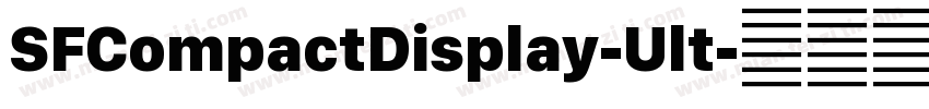 SFCompactDisplay-Ult字体转换