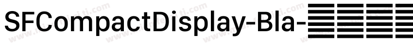SFCompactDisplay-Bla字体转换