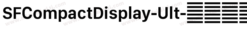 SFCompactDisplay-Ult字体转换